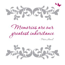 Memories are important